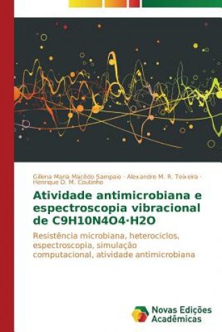 Carte Atividade antimicrobiana e espectroscopia vibracional de C9H10N4O4-H2O Macedo Sampaio Gillena Maria