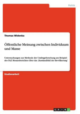 Könyv OEffentliche Meinung zwischen Individuum und Masse Thomas Widenka