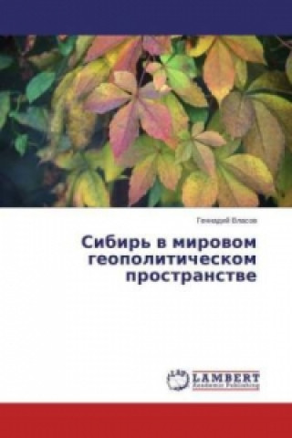 Kniha Sibir' w mirowom geopoliticheskom prostranstwe Gennadij Vlasov