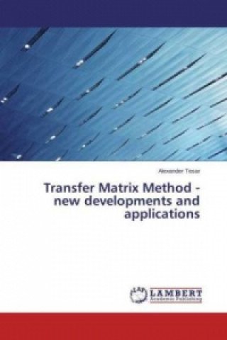 Livre Transfer Matrix Method - new developments and applications Alexander Tesar