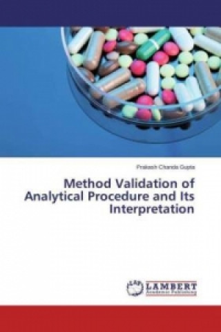 Kniha Method Validation of Analytical Procedure and Its Interpretation Prakash Chanda Gupta