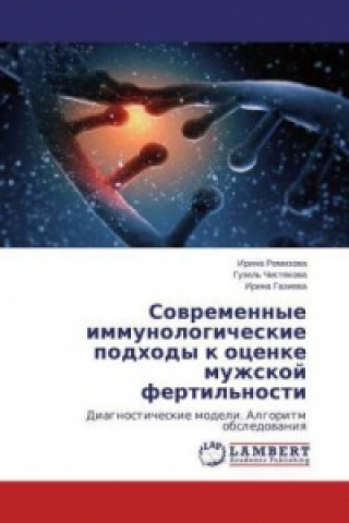 Carte Sovremennye immunologicheskie podhody k ocenke muzhskoj fertil'nosti Irina Remizova