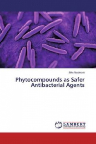 Książka Phytocompounds as Safer Antibacterial Agents Jitka Nováková