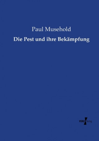 Carte Pest und ihre Bekampfung Paul Musehold