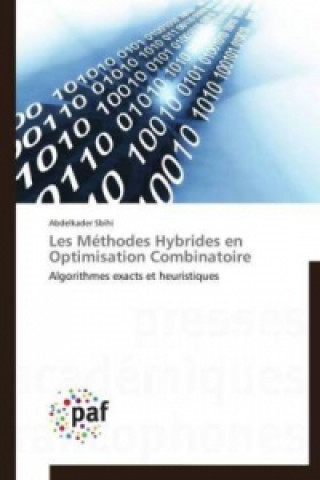 Βιβλίο Les Méthodes Hybrides en Optimisation Combinatoire Abdelkader Sbihi