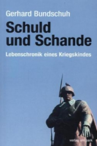 Kniha Schuld und Schande Gerhard Bundschuh