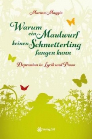 Book Warum ein Maulwurf keinen Schmetterling fangen kann Marina Maggio