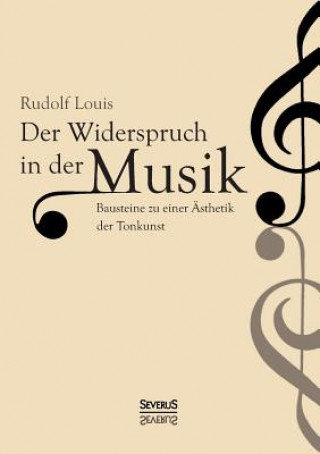 Książka Widerspruch in der Musik Rudolf Louis