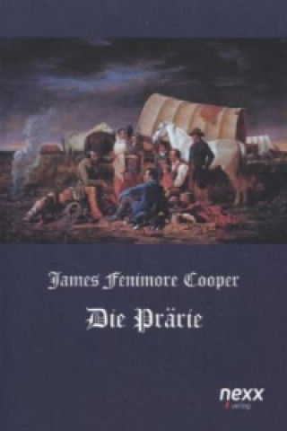 Kniha Die Prärie (Die Steppe) James Fenimore Cooper