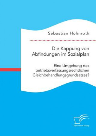 Książka Kappung von Abfindungen im Sozialplan Sebastian Hohnroth