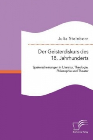 Carte Geisterdiskurs des 18. Jahrhunderts Julia Steinborn
