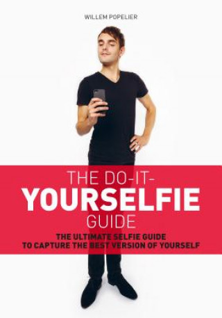 Kniha Do it Yourselfie Guide Willem Popelier