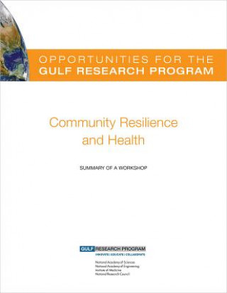 Könyv Opportunities for the Gulf Research Program Gulf Research Program