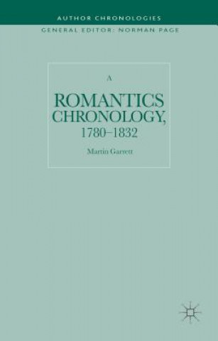 Kniha Romantics Chronology, 1780-1832 Martin Garrett