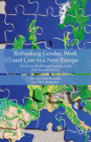 Книга Rethinking Gender, Work and Care in a New Europe Triin Roosalu