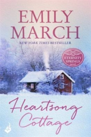 Kniha Heartsong Cottage: Eternity Springs 10 Emily March