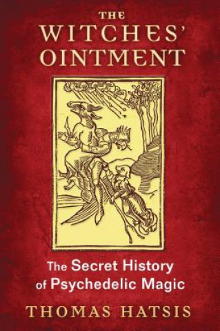 Kniha Witches' Ointment Thomas Hatsis