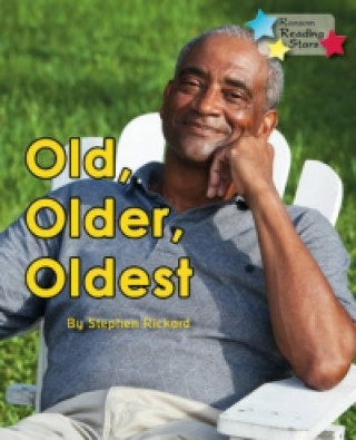 Книга Old, Older, Oldest Stephen Rickard