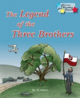 Knjiga Legend of the Three  Brothers Jill Atkins