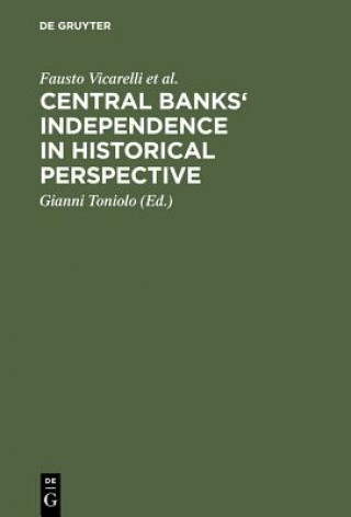 Carte Central banks' independence in historical perspective Fausto Vicarelli