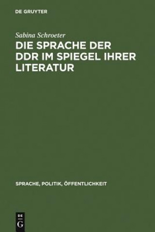 Książka Sprache der DDR im Spiegel ihrer Literatur Sabina Schroeter