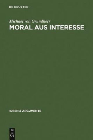 Könyv Moral aus Interesse Michael Grundherr