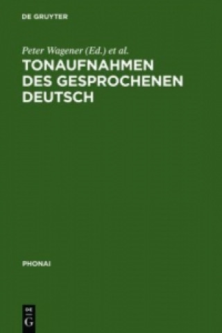 Książka Tonaufnahmen des gesprochenen Deutsch Karl-Heinz Bausch