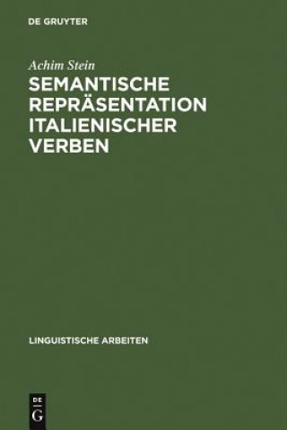 Książka Semantische Reprasentation italienischer Verben Achim Stein