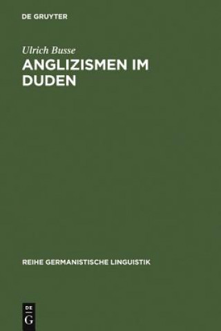 Kniha Anglizismen im Duden Ulrich Busse