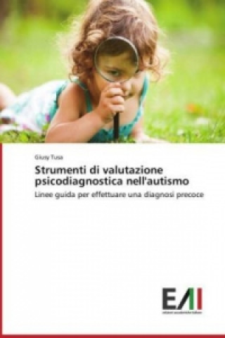 Könyv Strumenti di valutazione psicodiagnostica nell'autismo Giusy Tusa