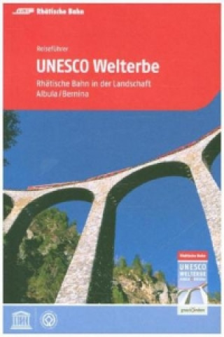 Książka Reiseführer UNESCO Welterbe Verein Welterbe Rhb