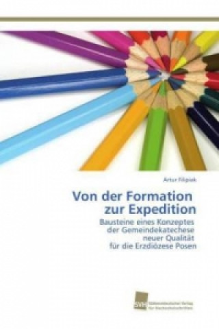 Buch Von der Formation zur Expedition Artur Filipiak