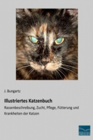 Kniha Illustriertes Katzenbuch J. Bungartz