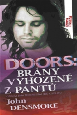 Książka Doors: Brány vyhozené z pantů John Densmore