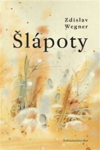 Könyv Šlápoty Zdislav Wegner