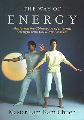 Kniha Way of Energy Kam Chuen Lam