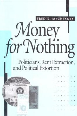 Книга Money for Nothing Fred S. McChesney