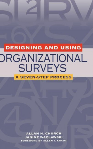 Kniha Designing and Using Organizational Surveys A.H. Church