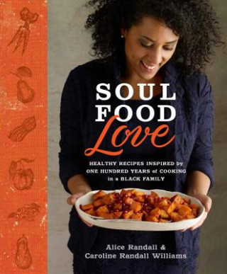 Kniha Soul Food Love Alice Randall