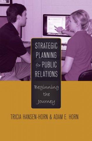 Buch Strategic Planning for Public Relations Tricia Hansen-Horn