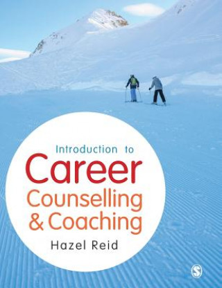 Kniha Introduction to Career Counselling & Coaching Hazel Reid