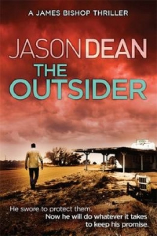 Könyv Outsider (James Bishop 4) Jason Dean