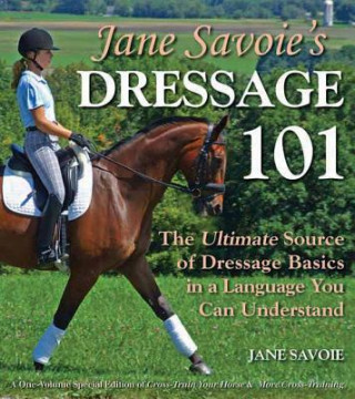 Carte Jane Savoie's Dressage 101 Jane Savoie