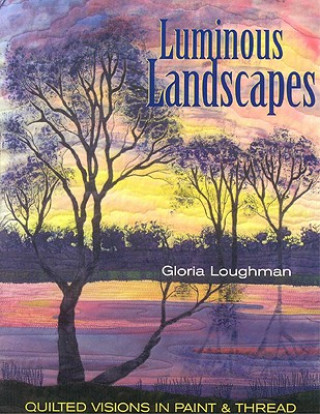 Carte Luminous Landscapes Gloria Loughman