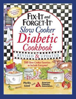 Kniha Fix-It and Forget-It Slow Cooker Diabetic Cookbook Phyllis Pellman Good