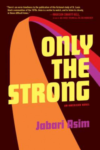 Book Only the Strong Jabari Asim