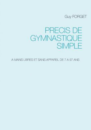 Kniha Precis de Gymnastique simple Guy Forget