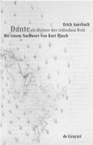 Kniha Dante als Dichter der irdischen Welt Erich Auerbach