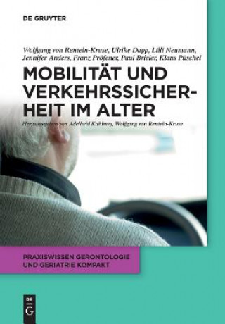 Kniha Mobilitat und Verkehrssicherheit im Alter Wolfgang Renteln-Kruse