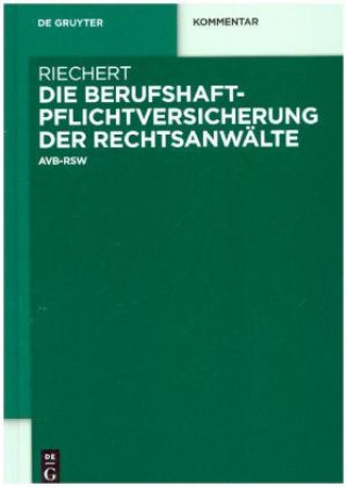 Kniha Berufshaftpflichtversicherung der Rechtsanwalte Stefan Riechert